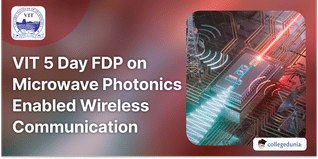 VIT Vellore 5 Day FDP on Microwave Photonics Enabled Wireless Communication to Commence from April 1